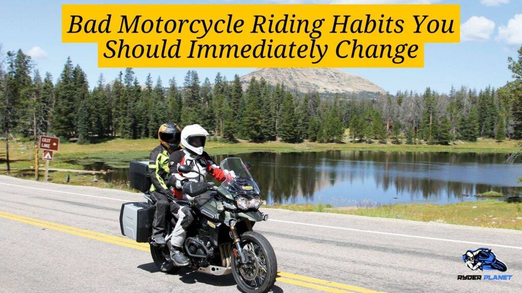 Bad Motorcycle Riding Habits