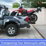 Tips for Transporting Your Motorcycle safely