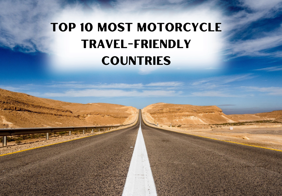 Top 10 Most Motorcycle Travel-Friendly Countries