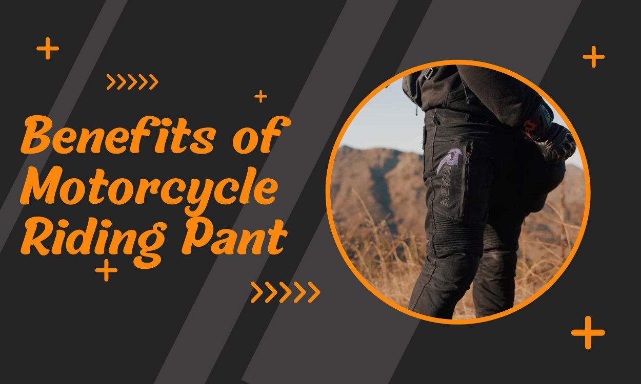 Benefits of Motorcycle Riding Pant